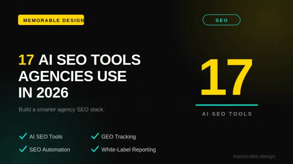 AI SEO Tools for Agencies: 17 We Actually Use at memorabledesign