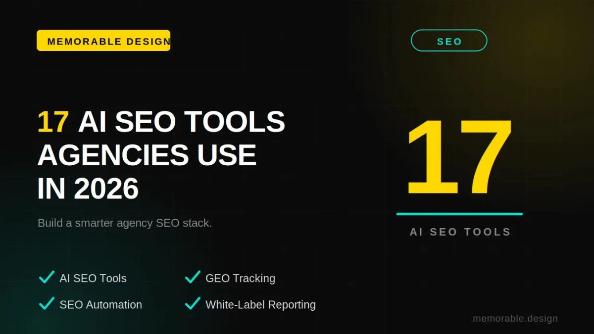 AI SEO Tools for Agencies: 17 We Actually Use at memorabledesign