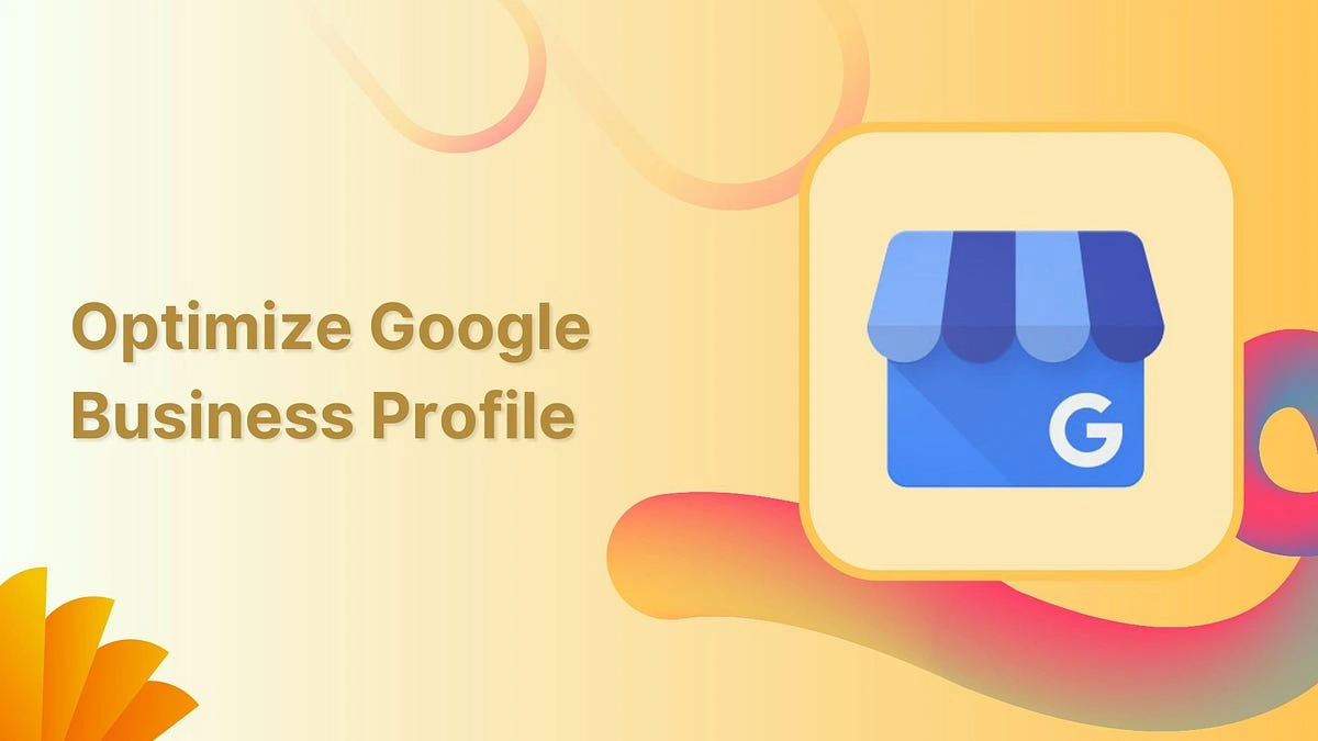 google business profile optimization google business profile optimization