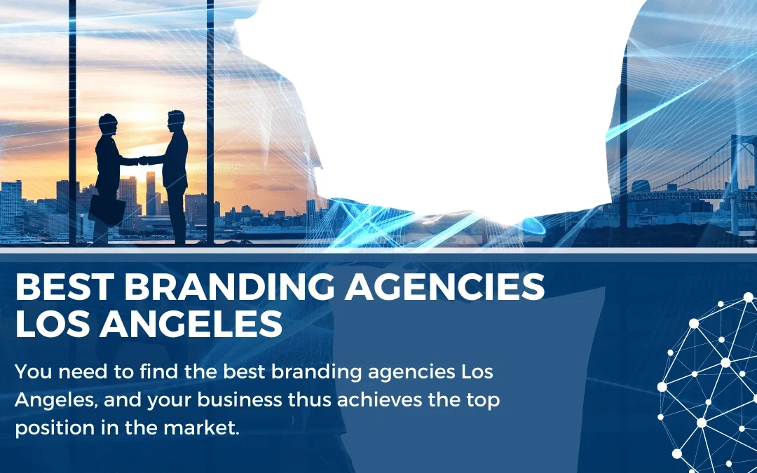 25+ Best Branding Agency for Stronger Brand Identity